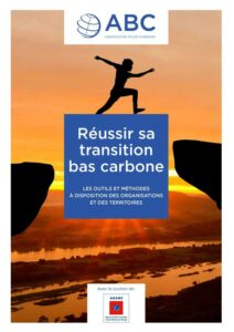 Réussir sa transition bas carbone : les outils et méthodes à disposition des organisations et des territoires