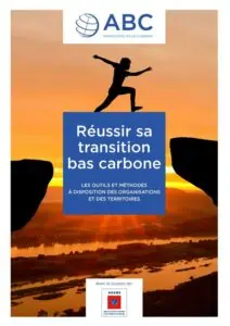 Réussir sa transition bas carbone : les outils et méthodes à disposition des organisations et des territoires